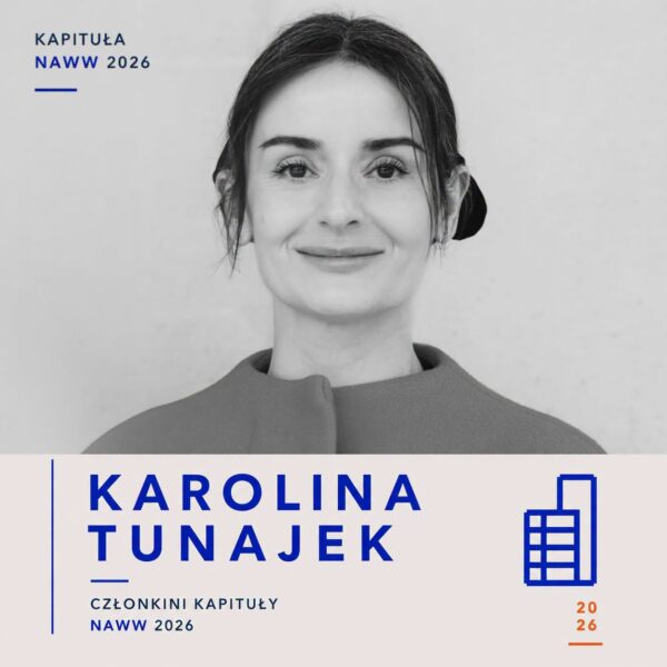Karolina Tunajek- członkini Kapituły NAWW 2026